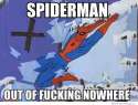60s-spiderman-out-of-fucking-nowhere.jpg