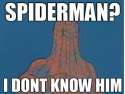 spiderman i dont know him.jpg 1421097481133.jpg