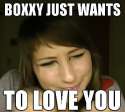 Boxxy just wants to love you.jpg