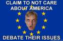 European-Patriot-CLAIM-TO-NOT-CARE-ABOUT-AMERICA-DEBATE-THEIR-ISSUES.jpg
