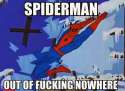 Spiderman out of nowhere.jpg