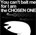 Chosen_one_bait.png