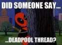 Deadpool+Thread+.+Give+it+the+best+you+ve+got_8b7c84_3938895.jpg