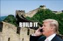 trump build it.jpg