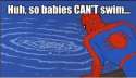 babies cant swim.jpg