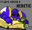 it says youre a heretic.png