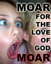 moar_for-the-love-of-god.jpg