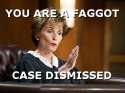 Judge Judy thinks you're a Faggot.jpg