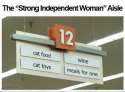 the strong independent woman aisle.jpg