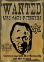 Wanted lord Jacob Rothschild crimes against the humanity and the planet.jpg