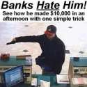 banks hate him.jpg