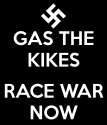 gas-the-kikes-race-war-now-1.png
