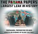 The Panama Papers Largest Leak in History Propaganda, Preparation for Mass Arrests or Evidence of Silent Cold War- .jpg