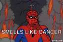 60s-spiderman-fire-meme-generator-smells-like-cancer-63c199.jpg