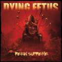 Dying_Fetus_Reign_Supreme.jpg