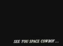 see you space cowboy wallpaper.png