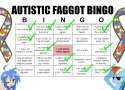 autistic faggot bingo results.png