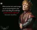tyrion_lannister_when_you_tear_out_a_man_s_tongue_by_novuso-d8pfbex.jpg