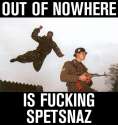 out_of_no_where_fucking_spetsnaz_by_charlesthecomicartis-d6tsjv7.jpg
