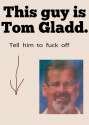 Fuck off Tom Gladd.jpg