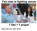 this-man-is-fighting-cancer-1-like-1-prayer-like-2656952.png