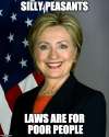 Hillary Laws are for poor people.jpg