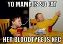 funny-pictures-yo-mama-so-fat-blood-type-kfc.png
