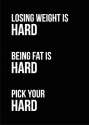 weight-loss-motivation-quote-pick-your-hard.jpg