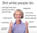 shit white people do.jpg