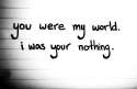 I was your nothing.jpg