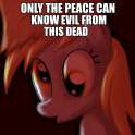 114832__safe_derpy+hooves_image+macro_artist-colon-tggeko_jimmies_only+the+dead+can+know+peace+from+this+evil.png