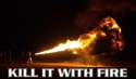 kill_it_with_fire.jpg