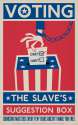 Slaves can Vote.jpg
