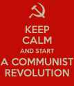 keep-calm-and-start-a-communist-revolution.png