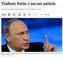 vladimir-putin-i-am-not-autistic-this-story-was-published-1350956.png