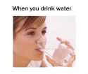 When You Drink Water.jpg