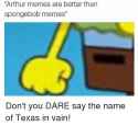 arthur-memes-are-better-than-spongebob-memes-dont-you-dare-3197267.png
