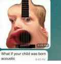 8-45-pm-what-if-your-child-was-born-acoustic-8-45-5155490.png