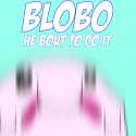 Blobo_bout_to_do_it.jpg