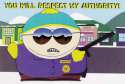 south-park-you-will-respect-my-auth.jpg