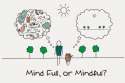 Mindful or Mind Full.jpg