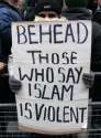 Behead those who say Islam is voilent and not peace.jpg