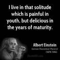 albert-einstein-physicist-i-live-in-that-solitude-which-is-painful-in-youth-but.jpg