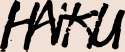 NjcxNDA3ZWMtZDUyNi00YTNjLWI0MTItNDM4NTAxNzY1MTk1-logo-2014-09-haiku.png