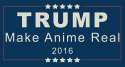 Trump make Anime Real Trump.jpg