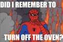 spiderman-did-I-remember-to-turn-off-the-oven.jpg