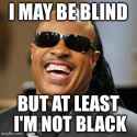 At+least+hes+not+blind+_502c7062b898ef5d772acb4772af0f56.jpg