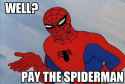 60s-spiderman-meme-pay-the-spiderman.jpg